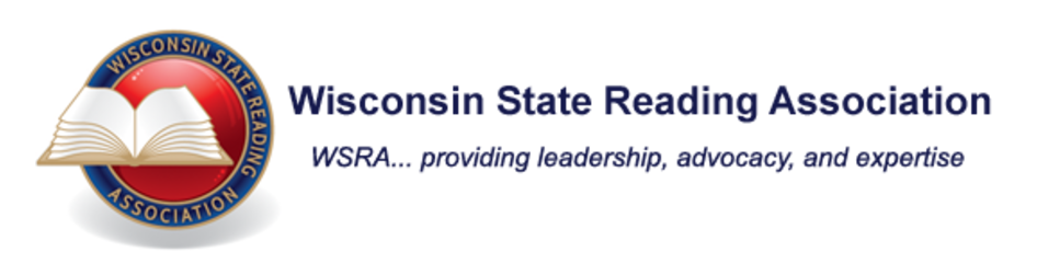 Wisconsin State Reading Association, providing leadership, advocacy, and expertise